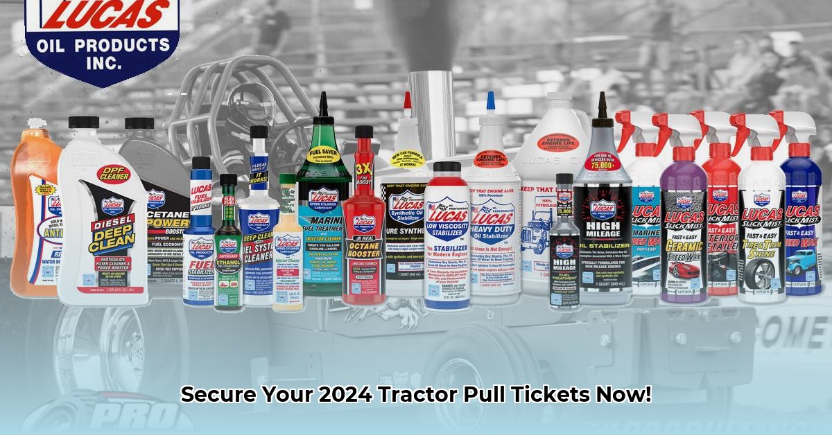 lucas-oil-tractor-pull-schedule-2024-tickets